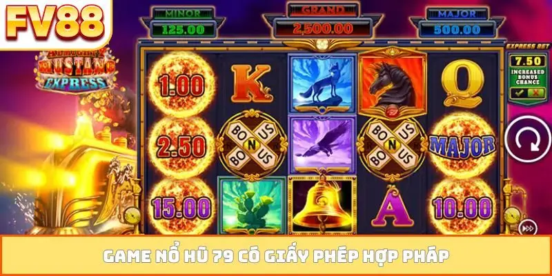 Game nổ hũ 79 có giấy phép hợp pháp